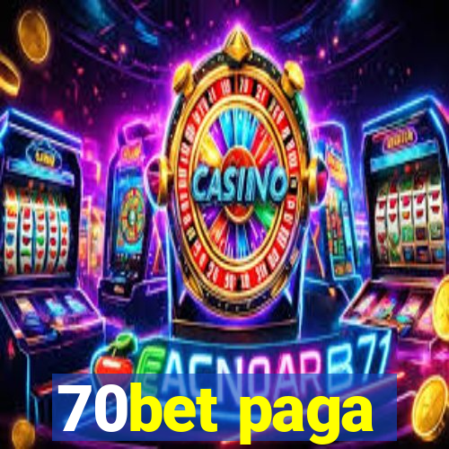 70bet paga